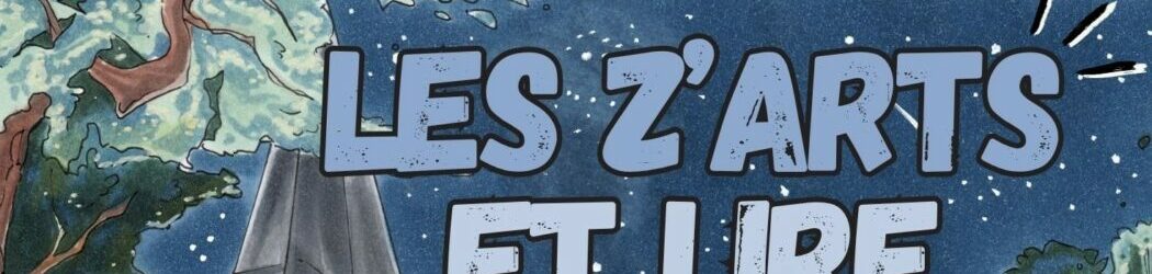 Les Z&rsquo;arts et Lire le 28 JUIN 2026