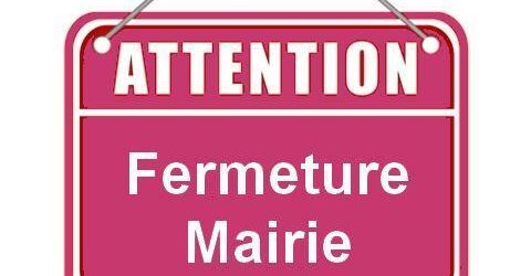 Fermeture Secrétariat de Mairie
